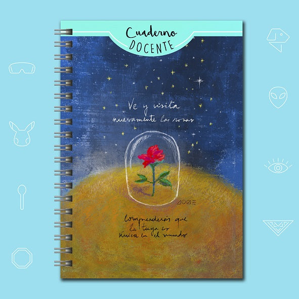 Cuaderno Docente El Principito – La Rosa Única
